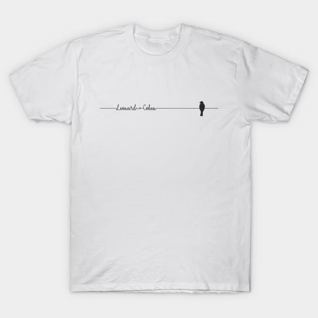 bird on a wire - leonard cohen T-Shirt by goatboyjr